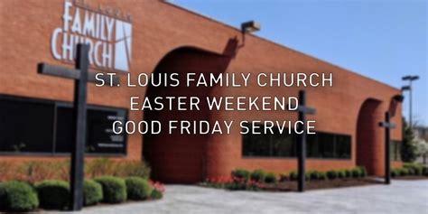 St louis family church - St. Louis Family Church was live.
